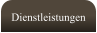 Dienstleistungen